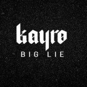 Слухати Kayro – Big Lie