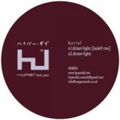 Слухати Burial – Distant Lights (Kode9 Rmx)