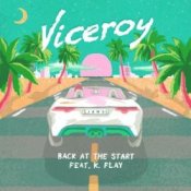 Обкладинка Viceroy feat. K.Flay – Back At The Start