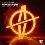 Обкладинка Plastik Funk & Esox – Sunshine Hotel (Just Walk On In)