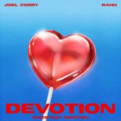 Joel Corry & RAHH - Devotion (Sweetest Emotion)