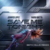 Обкладинка Jennifer Lopez & David Guetta – Save Me Tonight (Seth Hills remix)