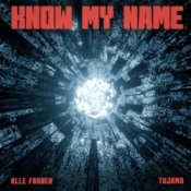 Обкладинка Alle Farben & Tujamo – Know My Name