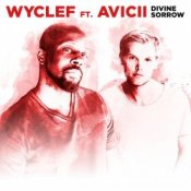 Обкладинка Wyclef Jean feat. Avicii – Divine Sorrow (Original Mix)