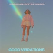 Обкладинка Tensnake & Bobby Harvey & Sarah Bird – Good Vibrations