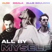 Обкладинка Alok, Sigala, Ellie Goulding – All By Myself