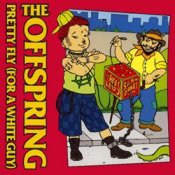 Обкладинка The Offspring – Pretty Fly (For A White Guy)