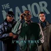 Обкладинка The Manor – I’m On That