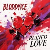 Обкладинка BLODDYICE – Ruined Love