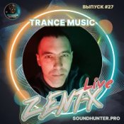 Обкладинка ZENT-X Live – Trance Music Выпуск #27