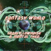 Обкладинка Charly Lownoise & Mental Theo – Fantasy World (Radio Mix)