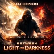 Dj DEMON - Between Light and Darkness