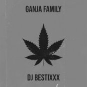 Обкладинка Dj Bestixxx – Ganja Family