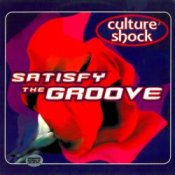Обкладинка Culture Shock – Satisfy The Groove (Original Mix)