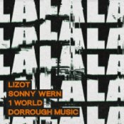 Обкладинка LIZOT & Sonny Wern & 1 World & Dorrough Music – LA LA LA