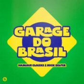 Обкладинка Damian Clarke & Nick Selter – Garage Do Brasil