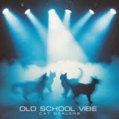 Обкладинка Cat Dealers – Old School Vibe