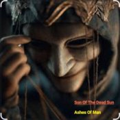 Son of the Dead Sun - Ashes of Man