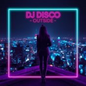 Обкладинка DJ Disco – Outside