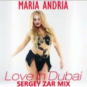 Обкладинка Maria Andria – Love in Dubai (Sergey Zar Mix)