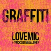 Обкладинка Lovemic & Tricks DJ Mega Joker – Graffiti