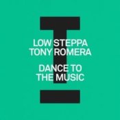 Обкладинка Low Steppa & Tony Romera – Dance To The Music