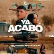 Обкладинка Marca MP & Becky G – Ya Acabó
