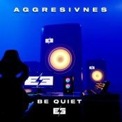Обкладинка Aggresivnes – Be Quiet