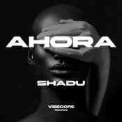 Обкладинка SHADU – Ahora