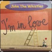 Обкладинка John The Whistler – I’m In Love