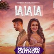Слухати Neha Kakkar feat. Arjun Kanungo – La La La