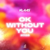 Обкладинка Klaas – Ok Without You 2026
