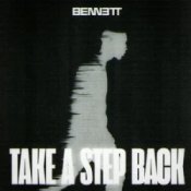 BENNETT - Take A Step Back