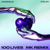 Обкладинка Jonas Blue & Eyelar – 100 Lives (MK Dub Remix)