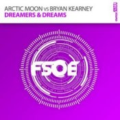 Обкладинка Arctic Moon vs. Bryan Kearney – Dreamers & Dreams (original mix)