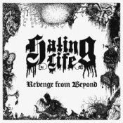 Обкладинка Hating Life – Revenge from Beyond