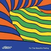 Обкладинка The Chemical Brothers – For That Beautiful Feeling