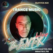 Обкладинка ZENT-X Live – Trance Music Выпуск #29