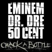 Обкладинка Eminem Feat. Dr. Dre & 50 Cent – Crack A Bottle
