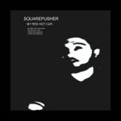 Обкладинка Squarepusher – My Red Hot Car
