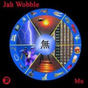 Обкладинка Jah Wobble – Mu