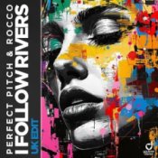 Обкладинка Perfect Pitch & Rocco – I Follow Rivers (UK Edit)
