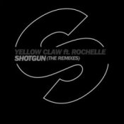 Yellow Claw Ft Rochelle - Shotgun (Quintino Remix)