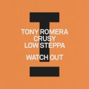Обкладинка Tony Romera feat. Crusy & Low Steppa – Watch Out