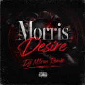 Обкладинка Morris – Desire (Dj M1ron Remix)
