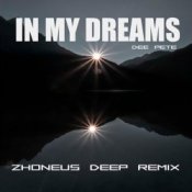 Обкладинка Dee Pete – In My Dreams (Zhoneus Deep Remix)