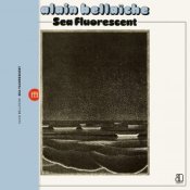 Обкладинка Alain Bellaiche – Sea Fluorescent