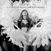 Обкладинка Taylor Swift – I Can Do It With A Broken Heart