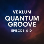Vexlum - Quantum Groove 010