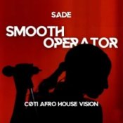 Обкладинка Sade – Smooth Operator [cøti Afro House Remix]